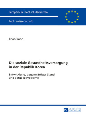 cover image of Die soziale Gesundheitsversorgung in der Republik Korea